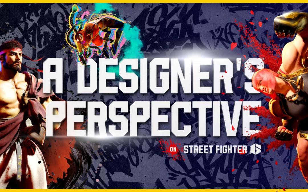 Uncovering the Design Secrets of Street Fighter 6